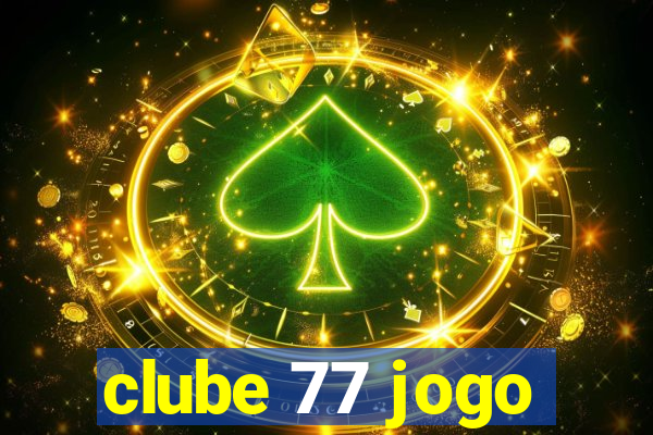 clube 77 jogo